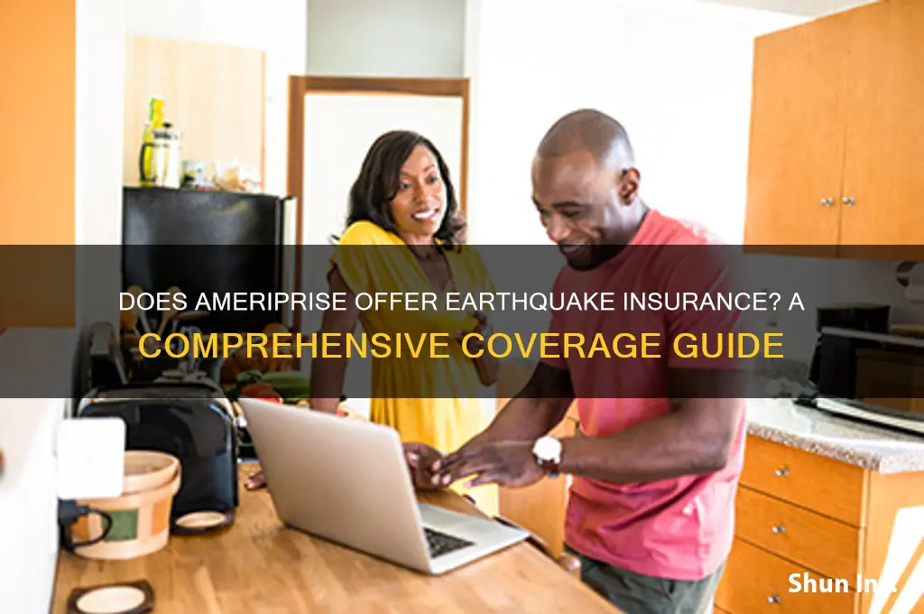 does ameriprise have earthquake insurance