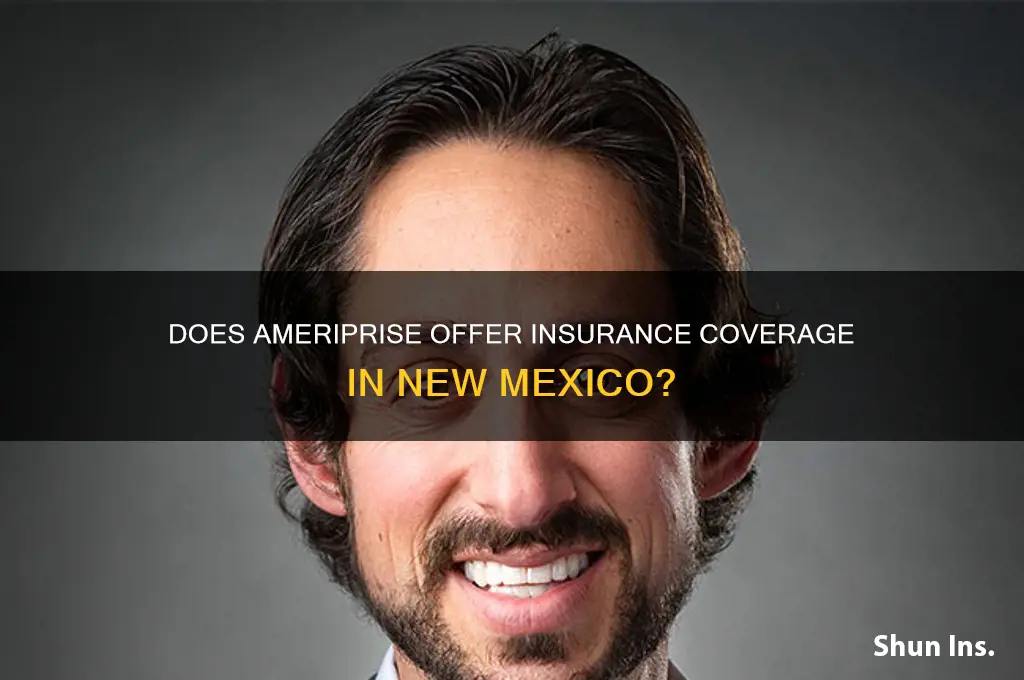 does ameriprise write insurance in new mexico