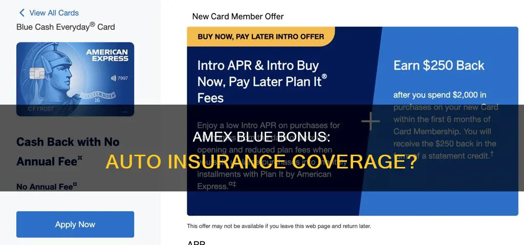 does amex blue bonus include auto insurance