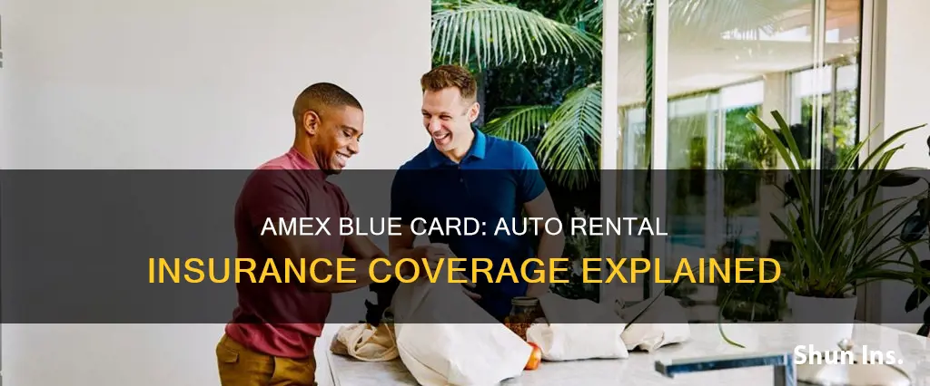 does amex blue cover auto rental insurance