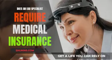 Ear Specialist and Medical Insurance: What's the Connection?