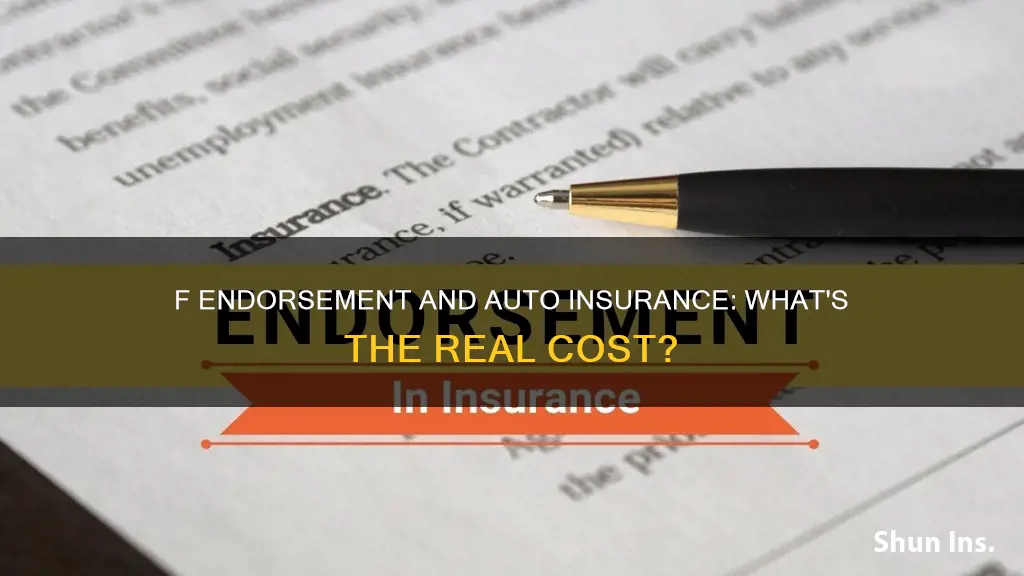 does an f endorsement change your auto insurance rate