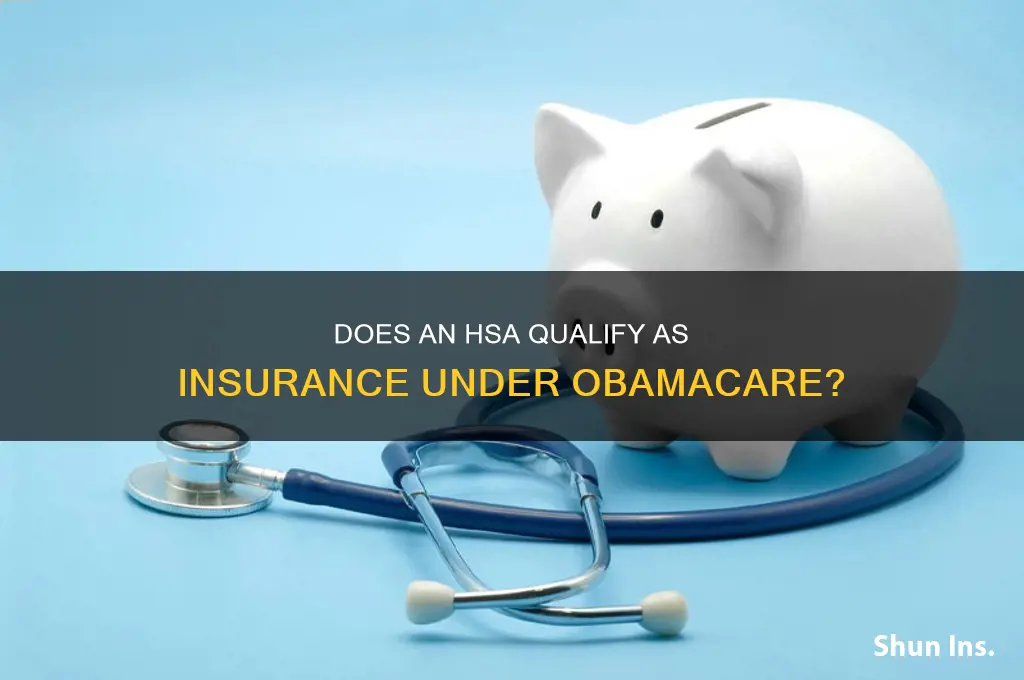 does an hsa count as insurance for obamacare
