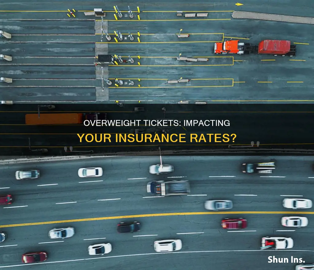 does an overweight ticket affect insurance