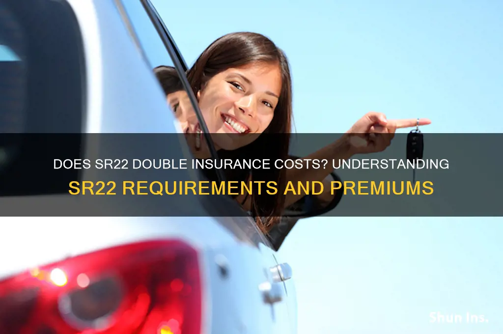 does an sr22 double insurance