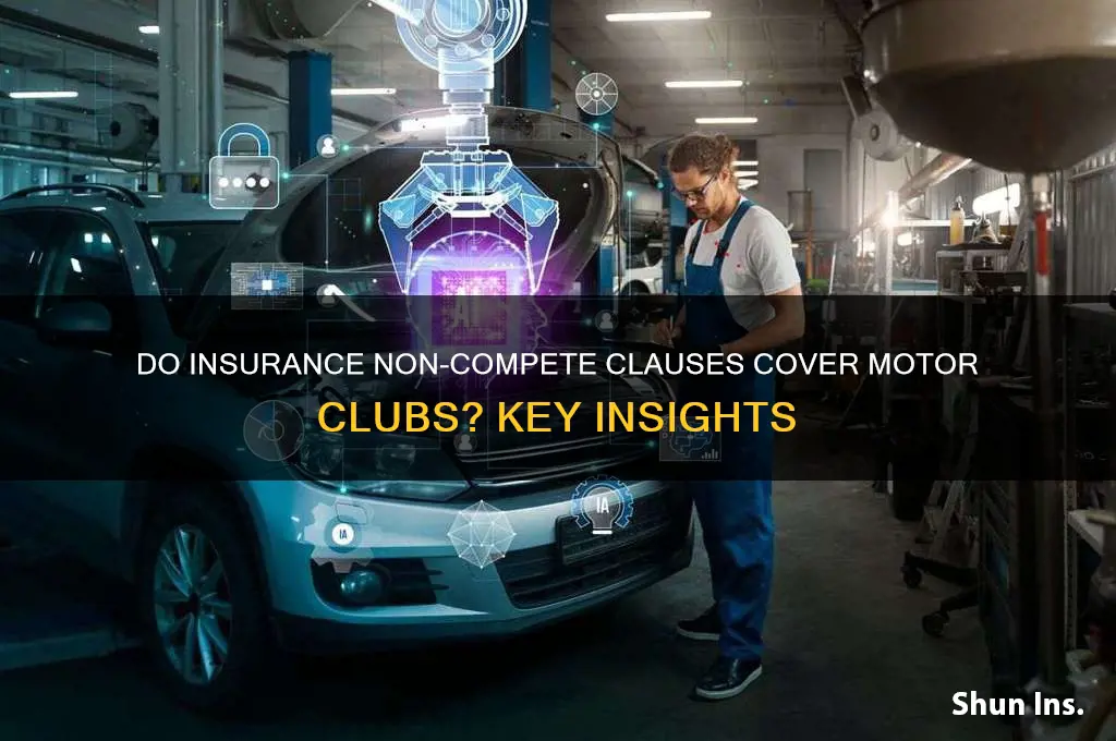 does and insurance non compete inclued motor clubs