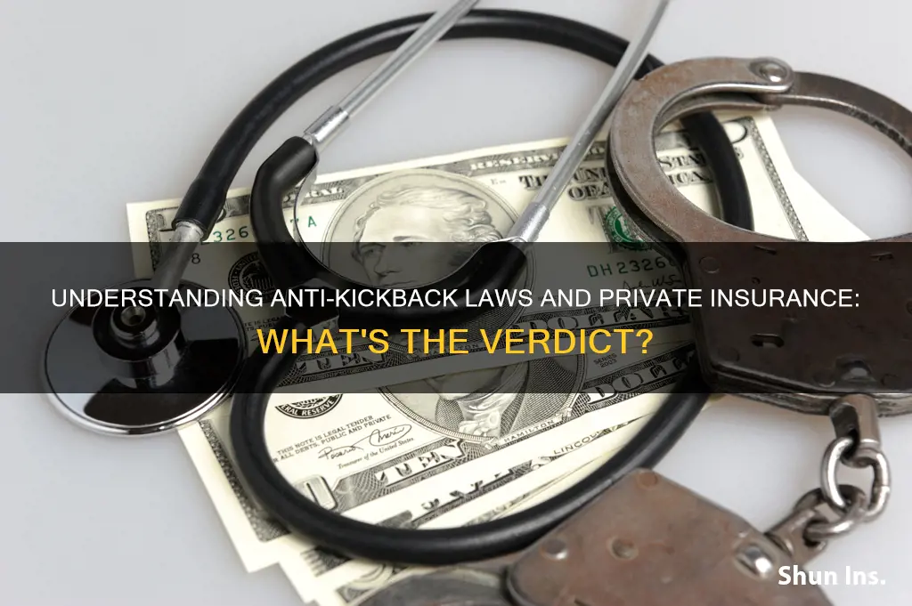 does anti kickback apply to private insurance