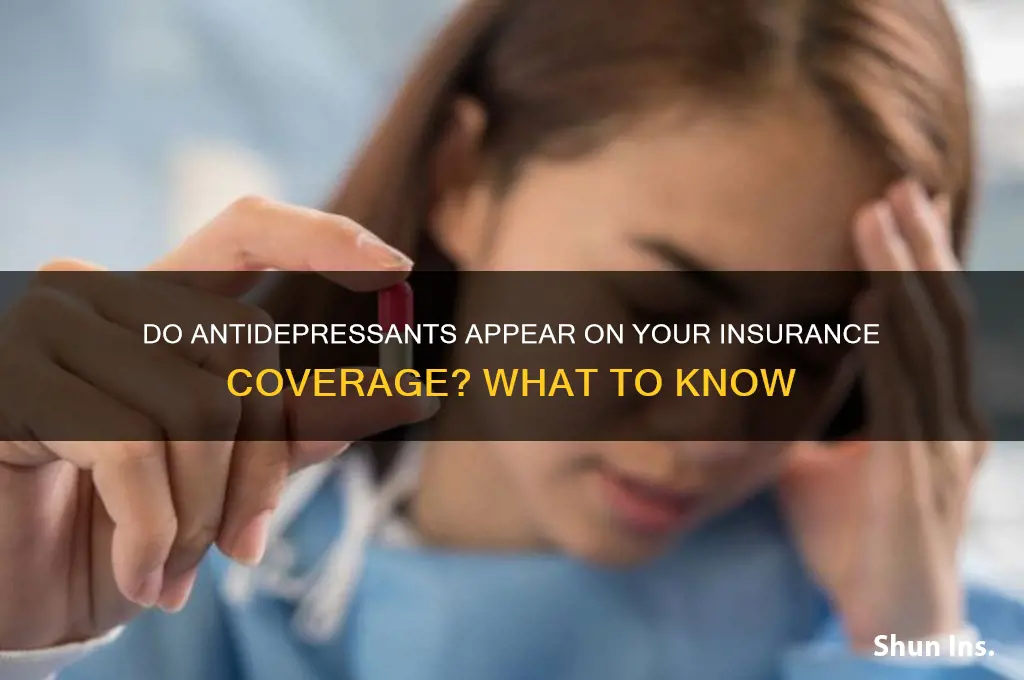 does antidepressents show up on your insurance