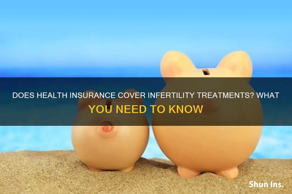 does any health insurance cover infertility