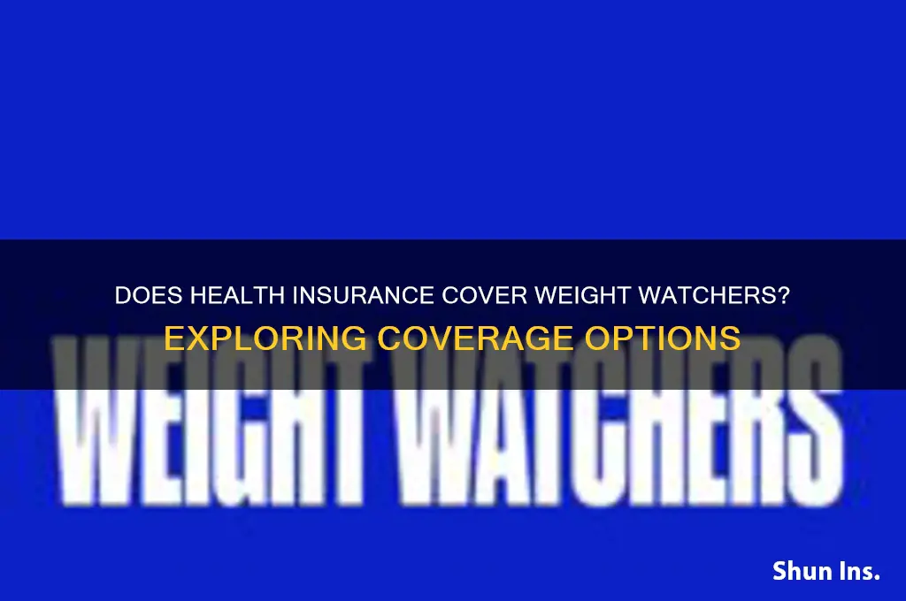 does any health insurance cover weight watchers