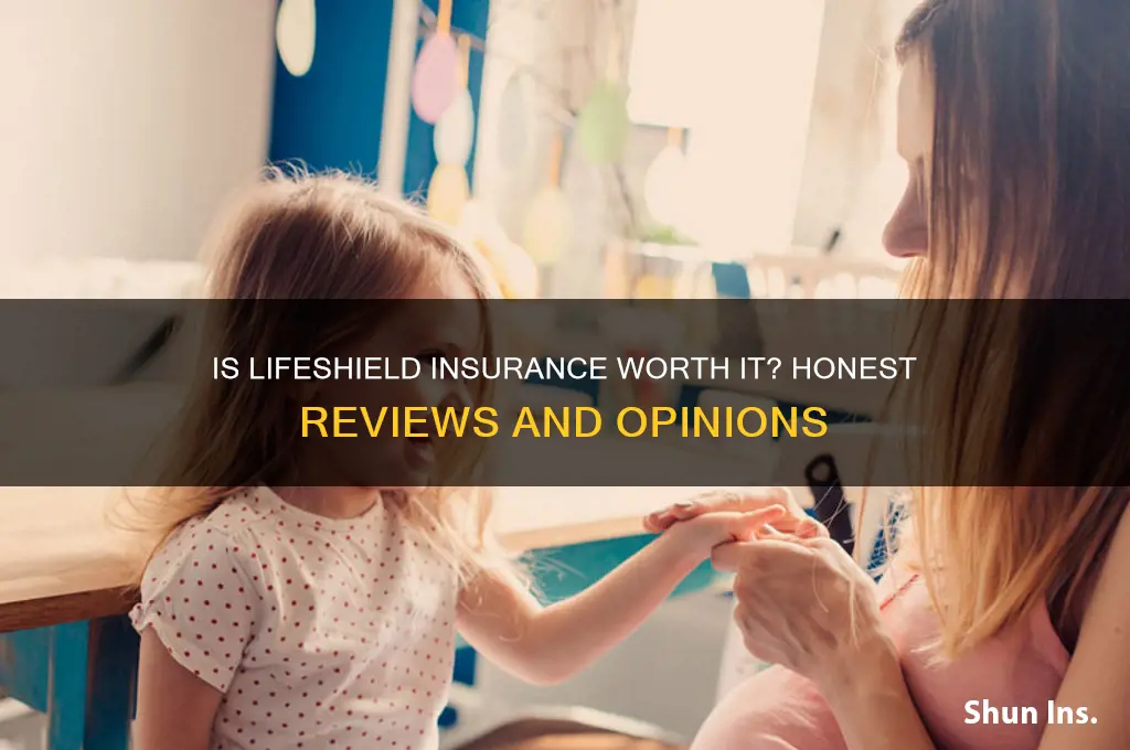 does anybody like lifeshield insurance