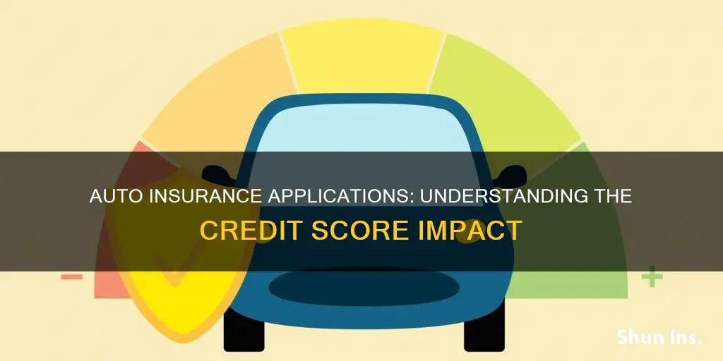 does applying for auto insurance affect credit score