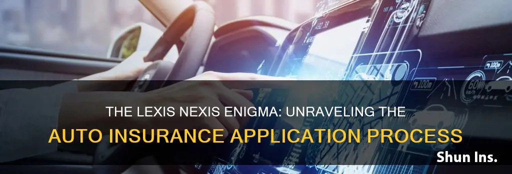 does applying for auto insurance create a lexis nexis profile