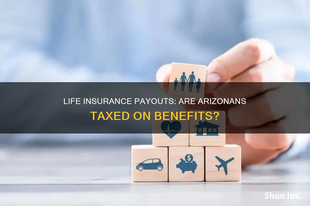 does arizona tax life insurance payout