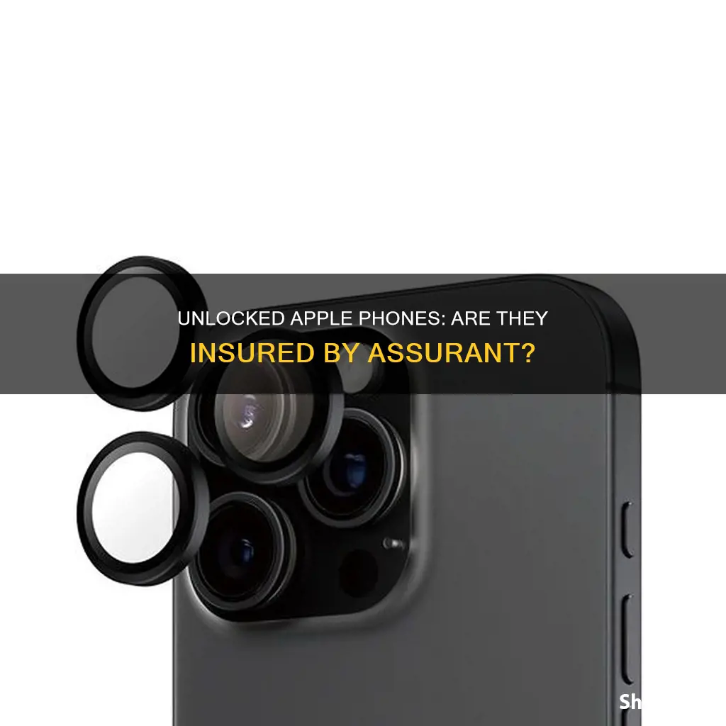 does assurant insure unlocked phones from apple
