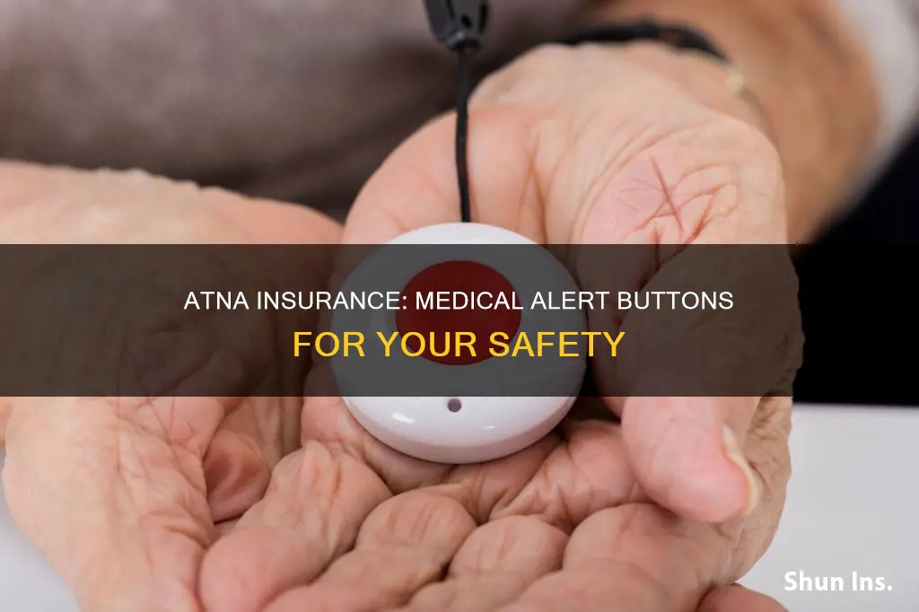 does atna insurance provide medical alert buttons