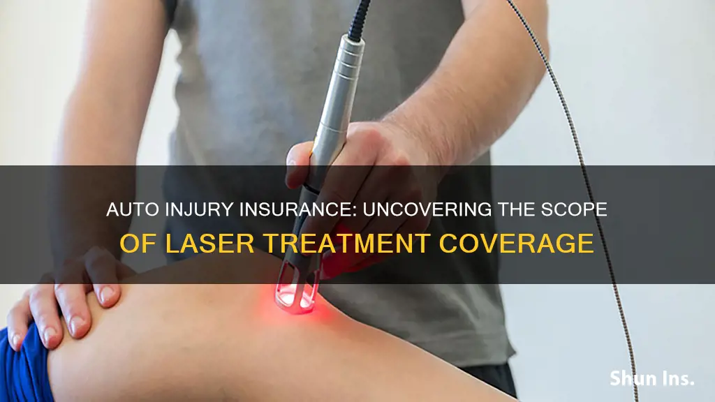 does auto injury insurance cover laser treatment