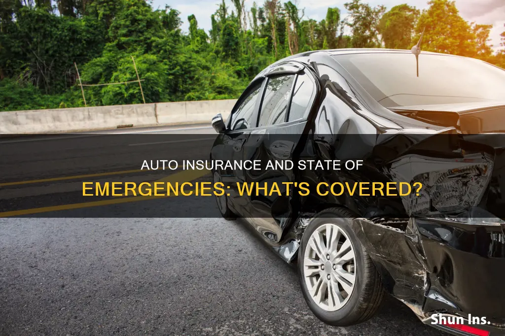 does auto insurance cover damage during a state of emergency