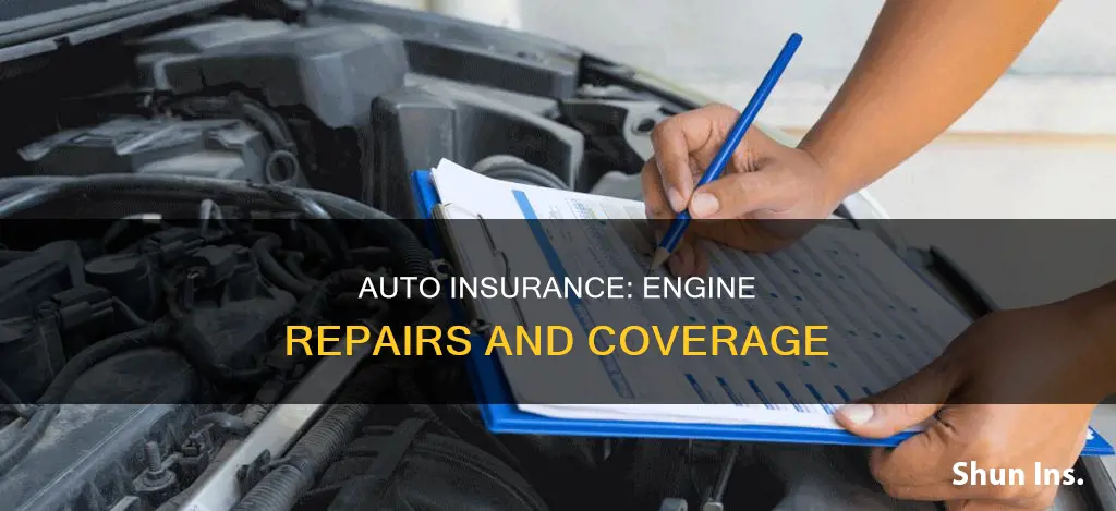 does auto insurance cover enfine repairs