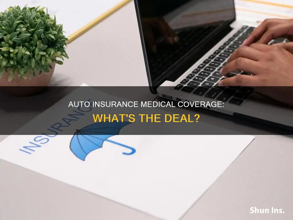 does auto insurance cover me medically