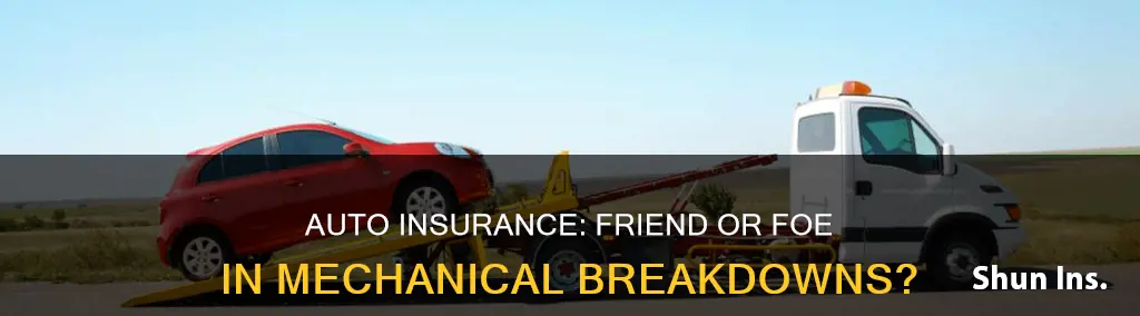 does auto insurance cover mechanical breakdown