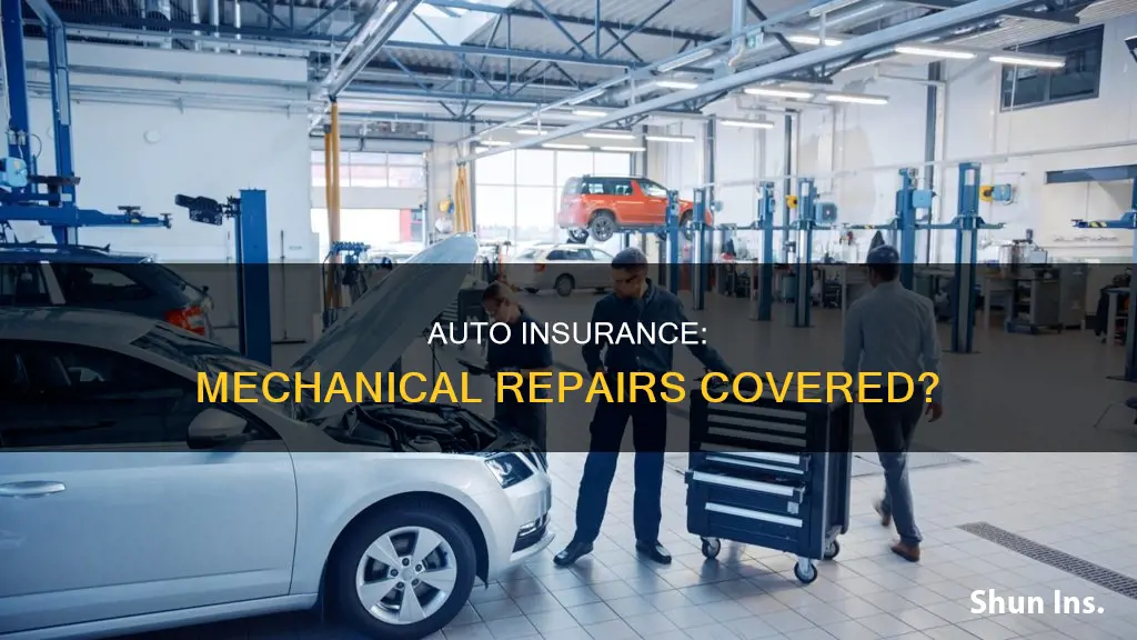 does auto insurance cover mechanical repairs