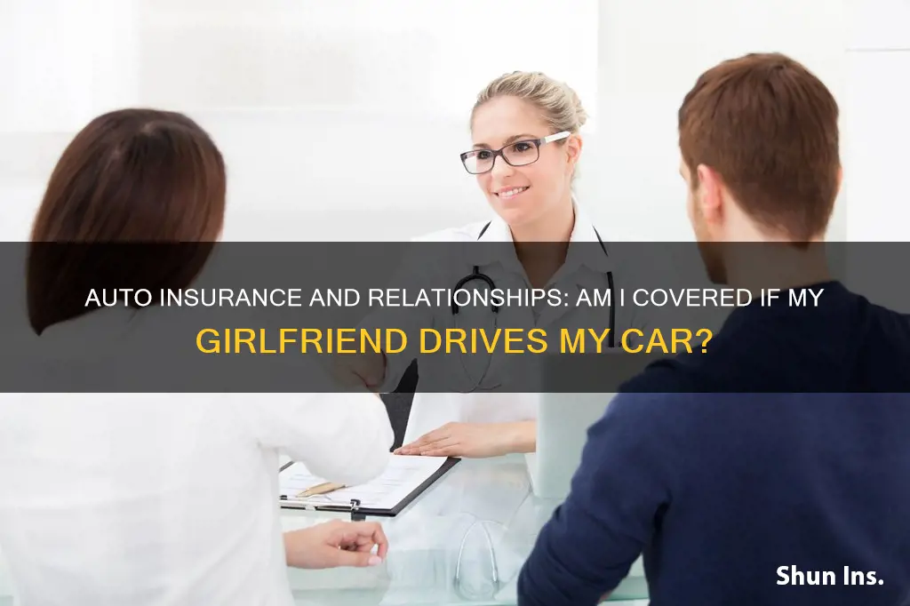 does auto insurance cover my girlfriend