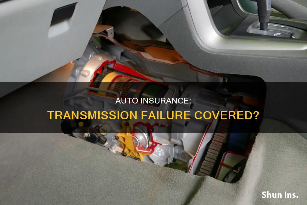 does auto insurance cover transmission failure