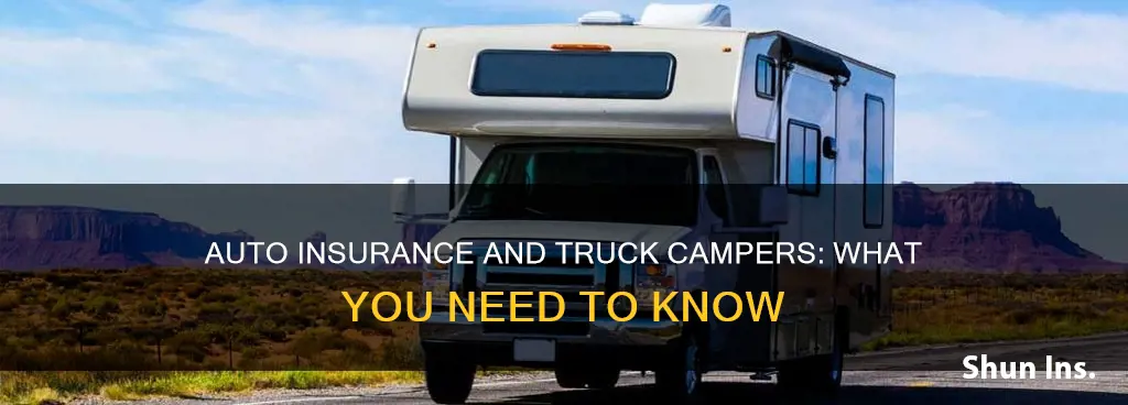 does auto insurance cover truck camper