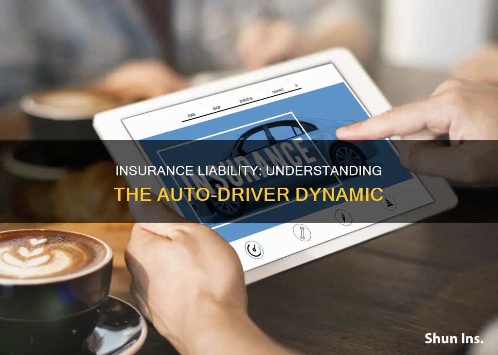 does auto insurance follow the auto or the driver