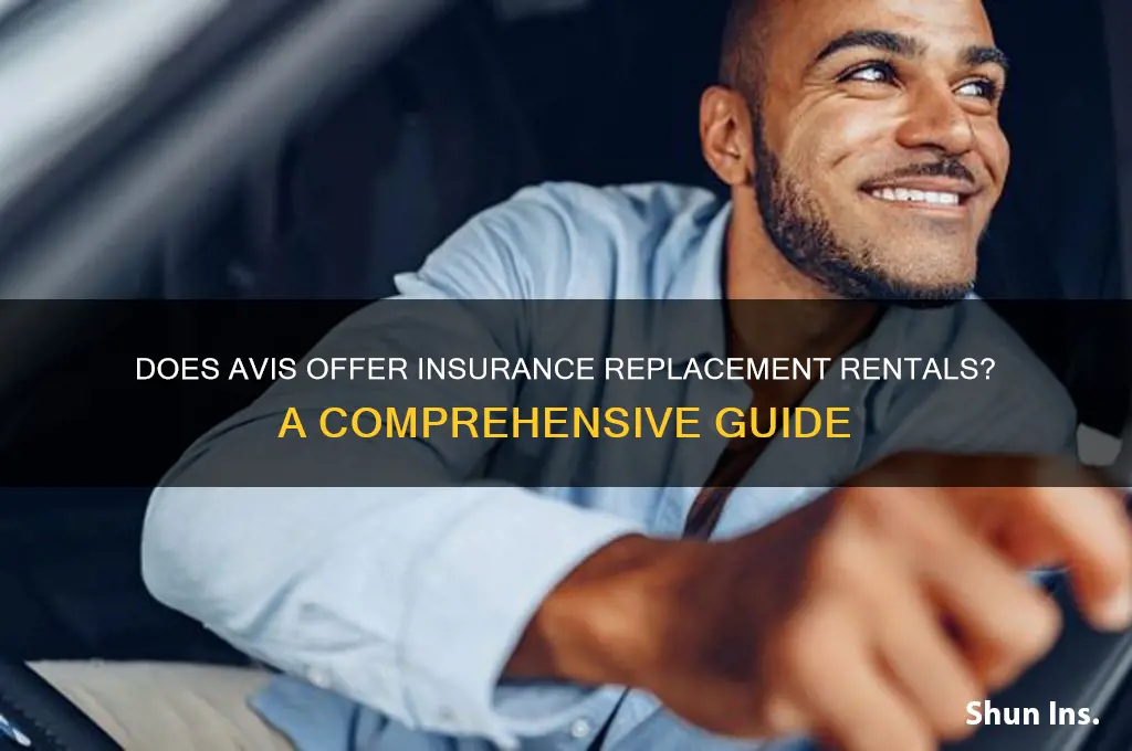does avis have insurance replacement rentals