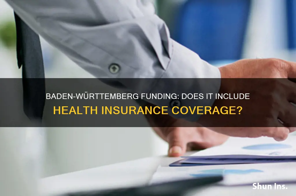 does baden wurttemberg funding come with health insurance