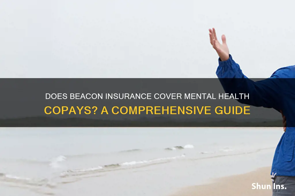 does beacon insurance have copay for mental health