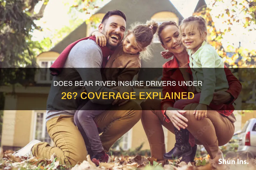 does bear river insure drivers under 26