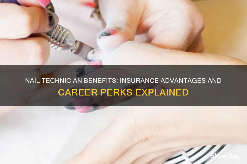 does being a nail technician have any benefits insurance