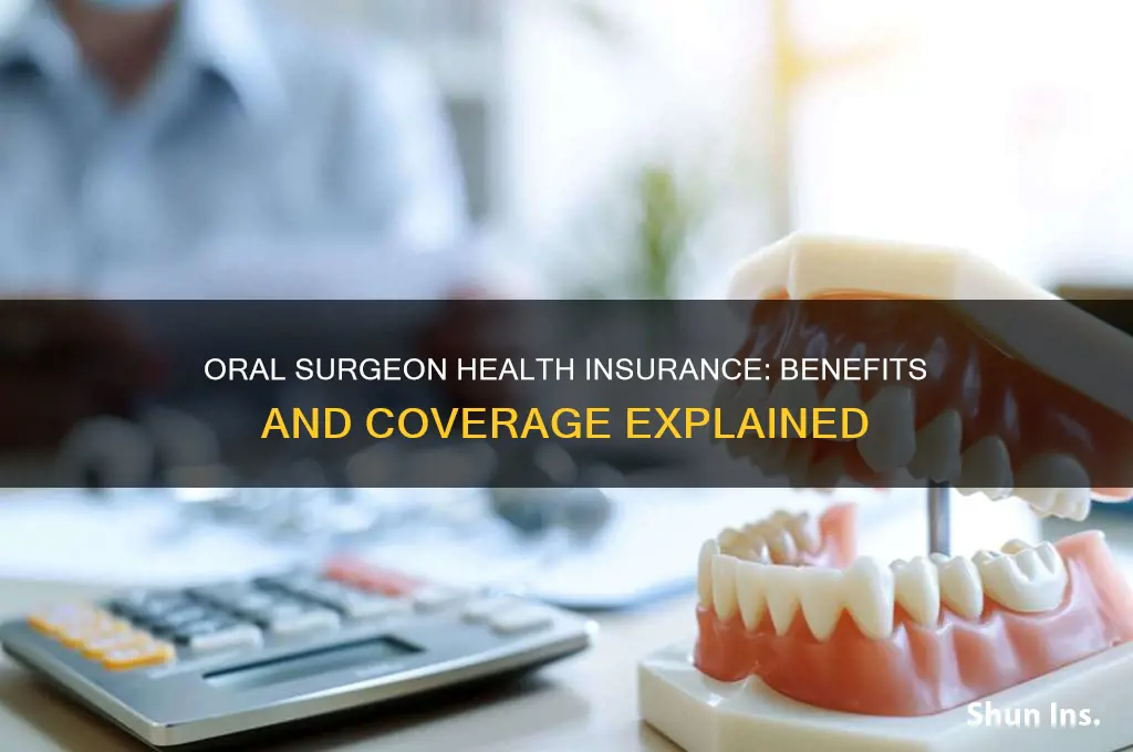 does being an oral surgeon have health insure benfits