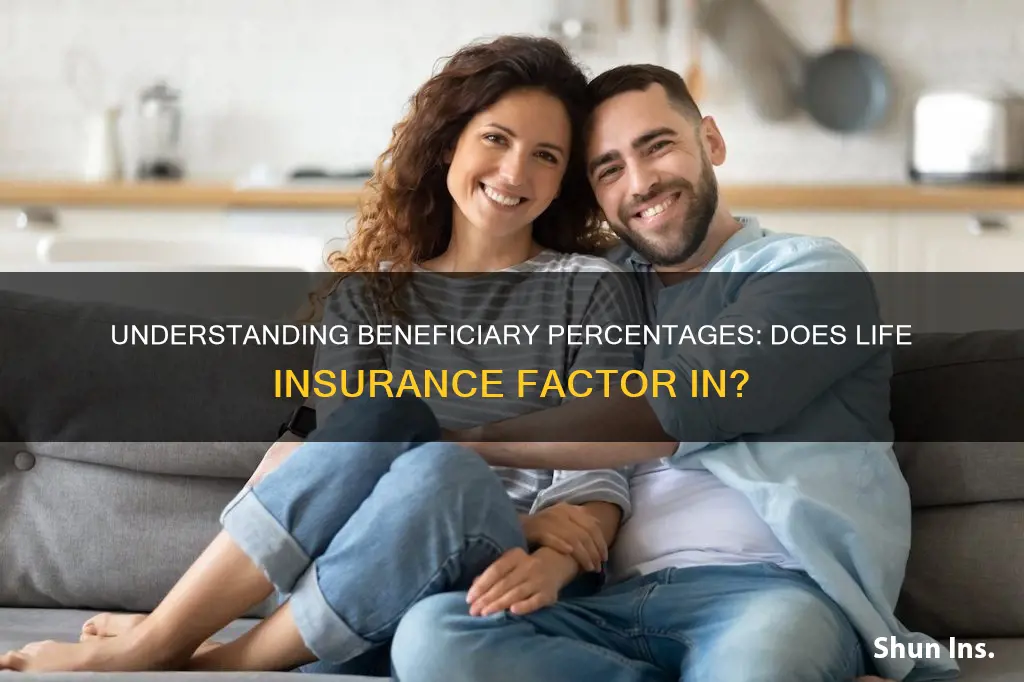 does beneficiary percentage include life insurance