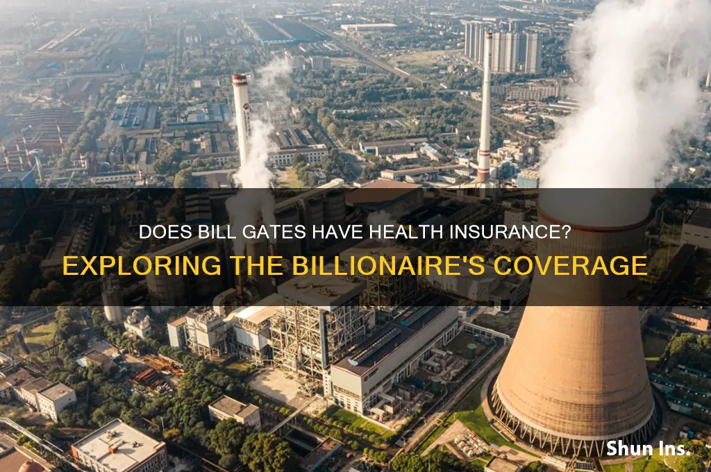does bill gates have health insurance
