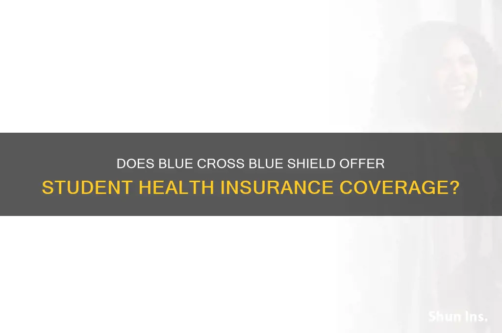 does blue cross blue shield cover student health insurance