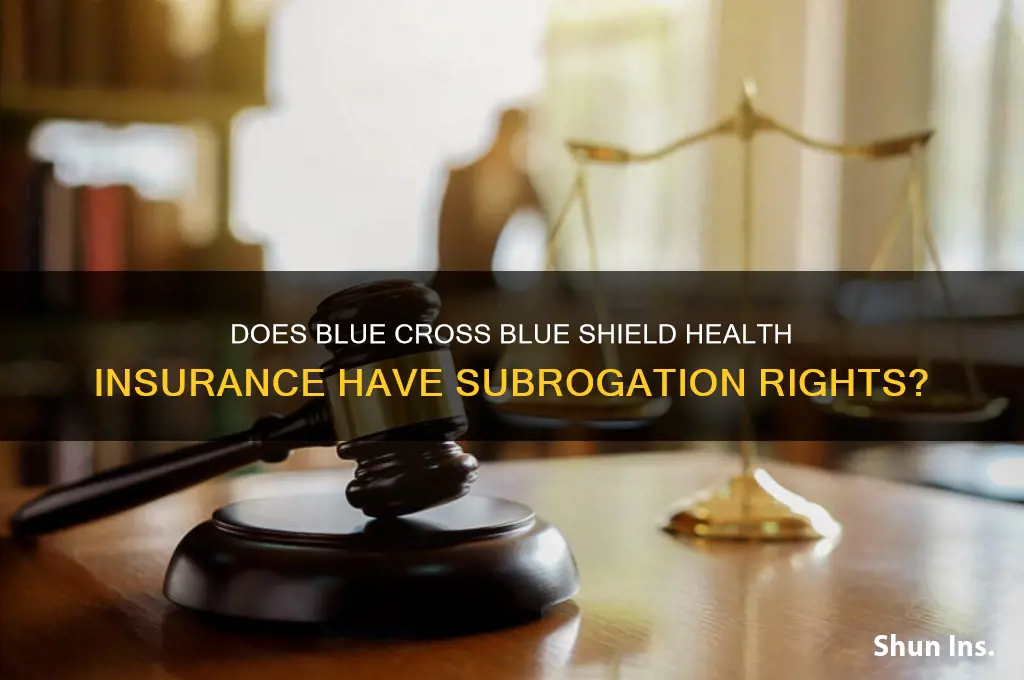 does blue cross blue shield health insurance have subrigation rights