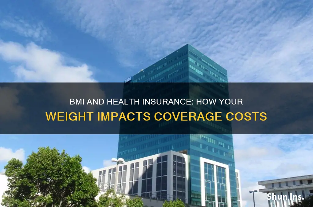 does bmi affect health insurance