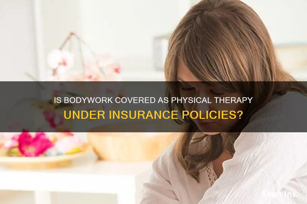 does bodywork count as physical therapy for insurance