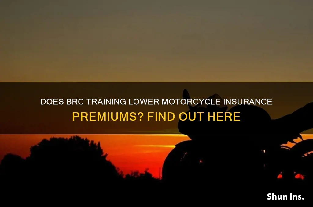 does brc reduce motorcycle insurance