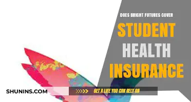 Does Bright Futures Include Student Health Insurance Coverage?