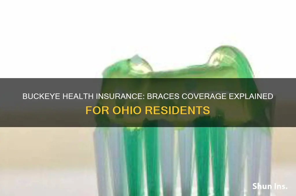 does buckeye health insurance cover braces
