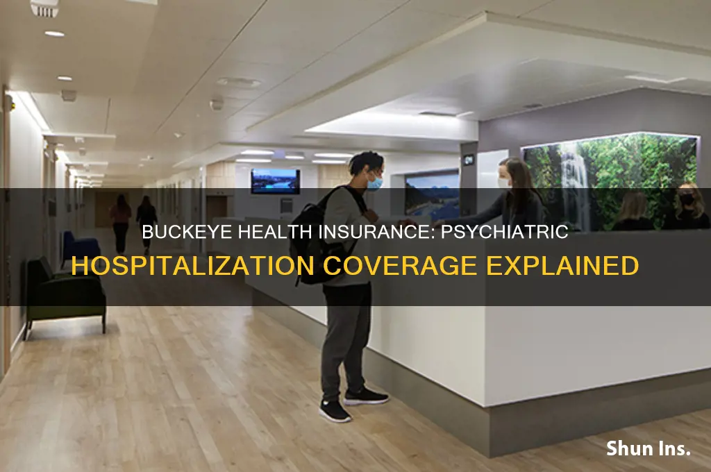 does buckeye health insurance cover psychiatric hospitalization