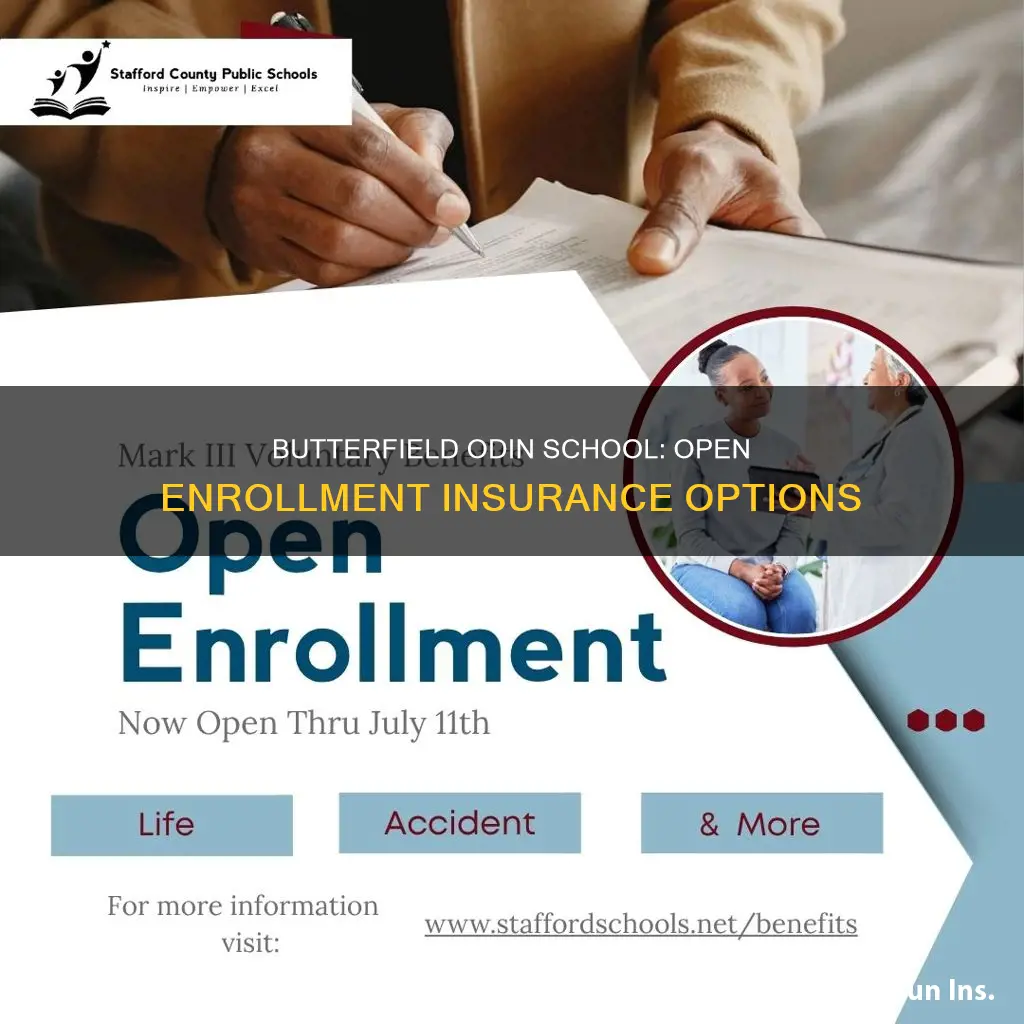 does butterfield odin school have open enrollment for insurance