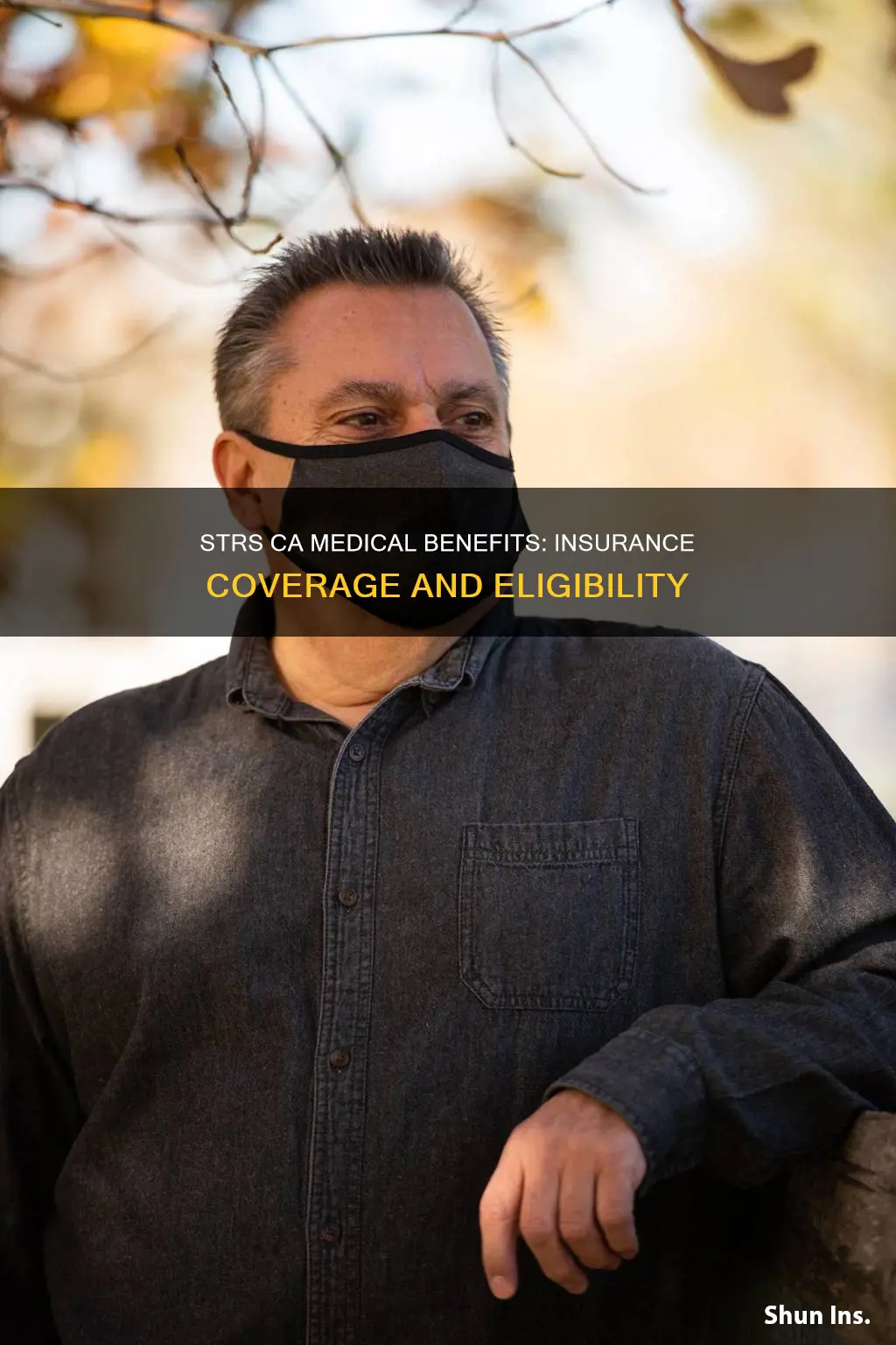 does ca strs offer medical insurance