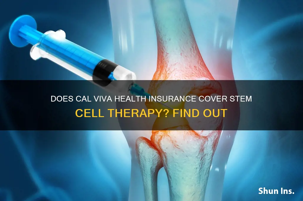 does cal viva health insurance approve stem cell