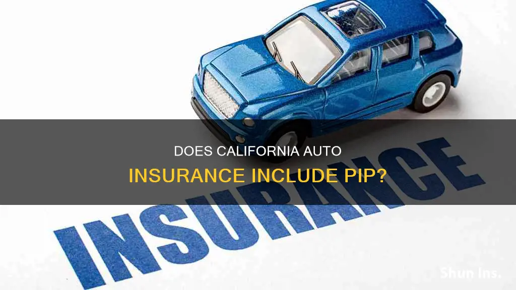 does california auto insurance have pip